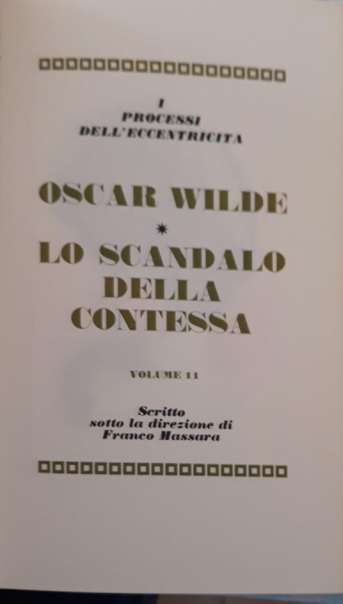 I grandi processi della storia. I processi dell'eccentricità: Oscar Wilde, lo scandalo della contessa (volume 11) - copertina