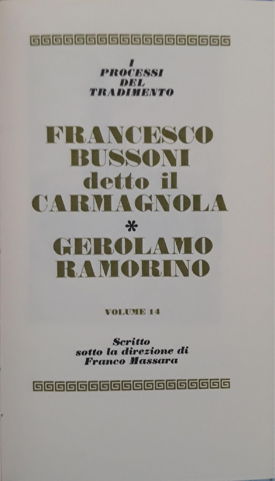 I grandi processi della storia. I processi del tradimento: Francesco Bussoni detto il Carmagnola, Gerolamo Ramorino (volume 14) - copertina