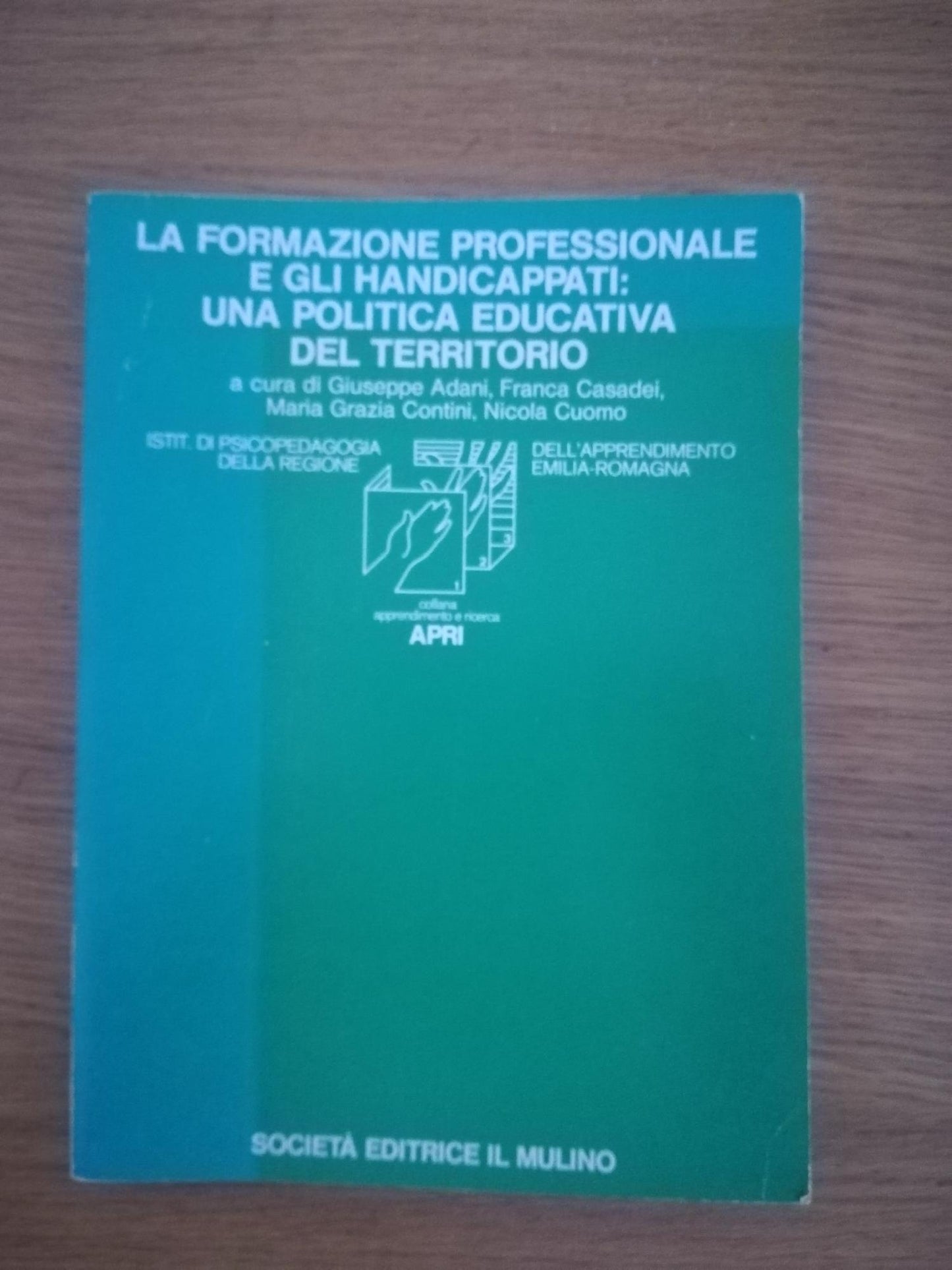 La formazione professionale e gli handicappati: una politica edicativa del territorio - copertina