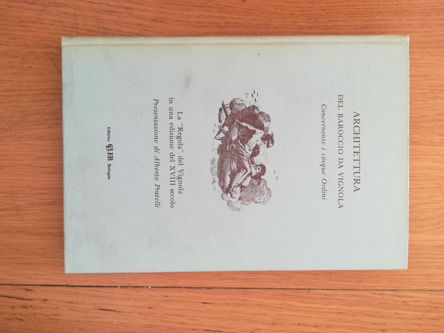 Architettura del Baroccio da Vignola concernente i cinque Ordini - copertina