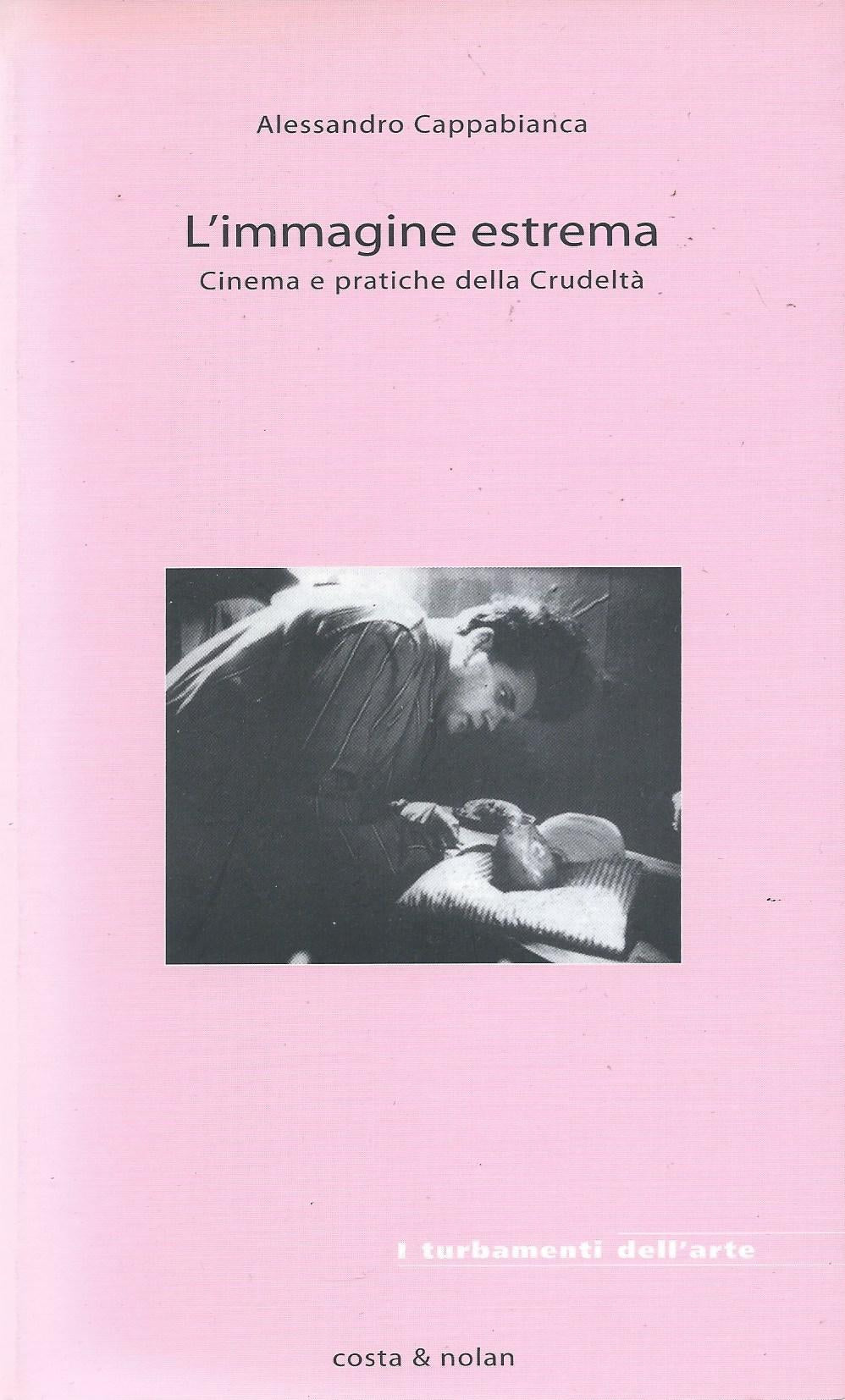 L'immagine estrema. Cinema e pratiche della crudeltà - copertina