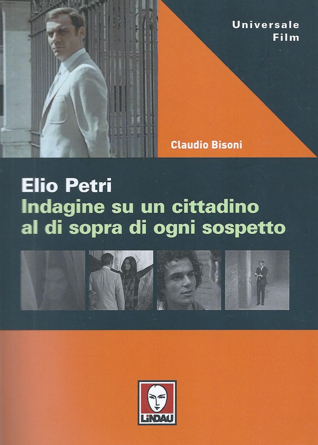 Elio Petri. Indagine su un cittadino al di sopra di ogni sospetto - copertina