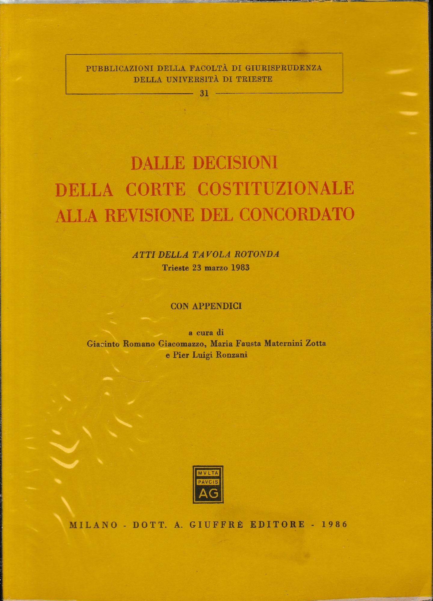 Dalle decisioni della Corte costituzionale alla revisione del Concordato : atti della Tavola rotonda, Trieste, 23 marzo 1983 : con appendici - copertina