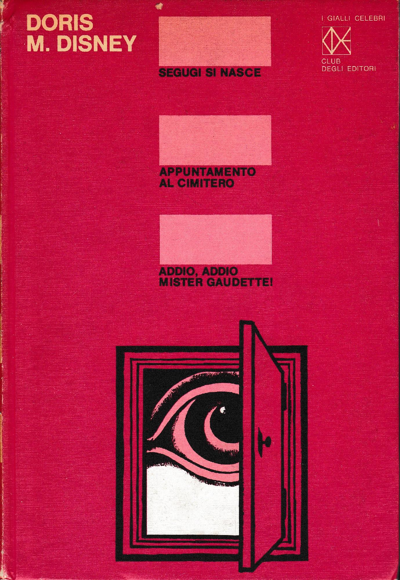Segugi si nasce. Appuntamento al cimitero. Addio, addio, Mister Gaudette! - copertina