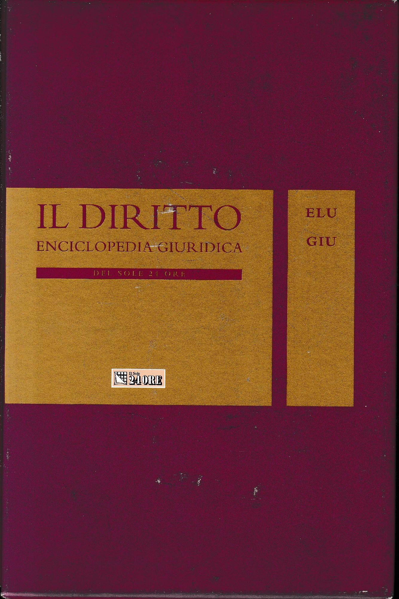 Il Diritto. Enciclopedia Giuridica del Sole 24 ORE. Vol. 6: ELU-GIU - copertina