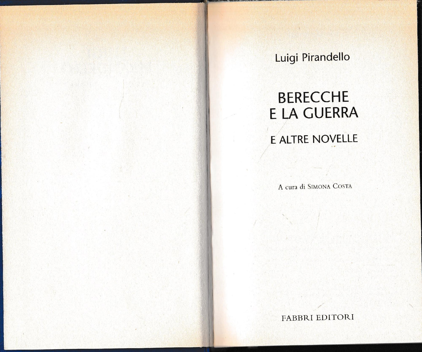 Luigi Pirandello Tutte le opere. Berecche e la guerra e altre novelle - copertina