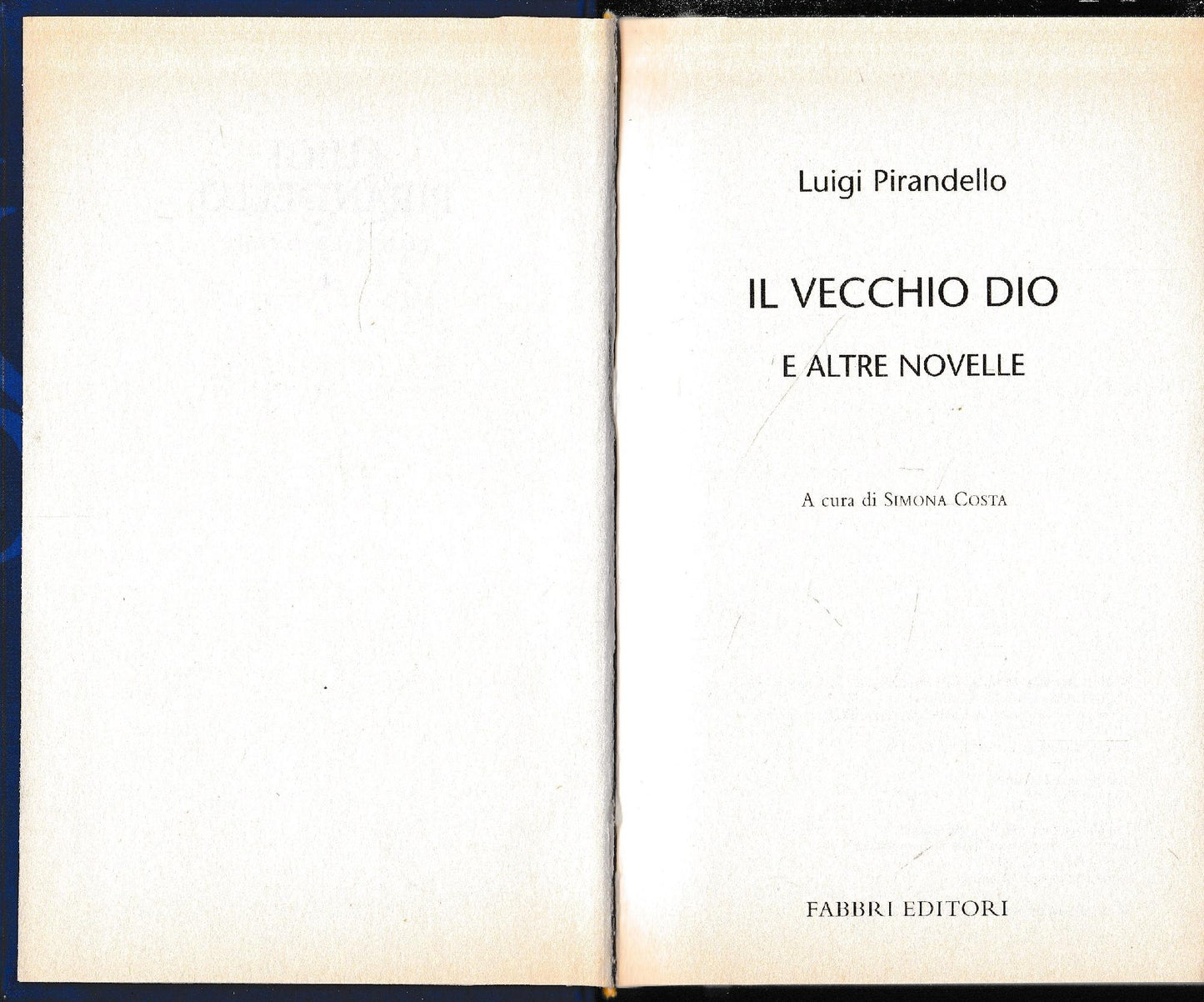 Luigi Pirandello Tutte le opere. Il vecchio Dio e altre novelle - copertina
