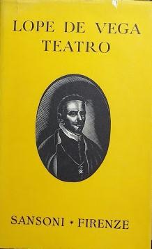 Teatro: Il cavaliere di Olmedo; L'amo di Fenisa; Fuente Ovejuna; La gran commedica della notte di San Juan; La ragazza della Brocca; Le bizzarrie di Belisa; La stupida per glia, ma per sé avveduta; Ostinarsi fino alla morte; Il miglior giudice è il re - copertina