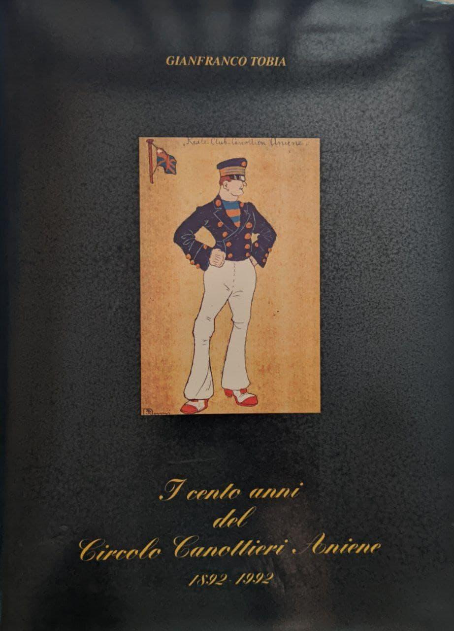 I cento anni del circolo canottieri Aniene 1892-1992 - copertina