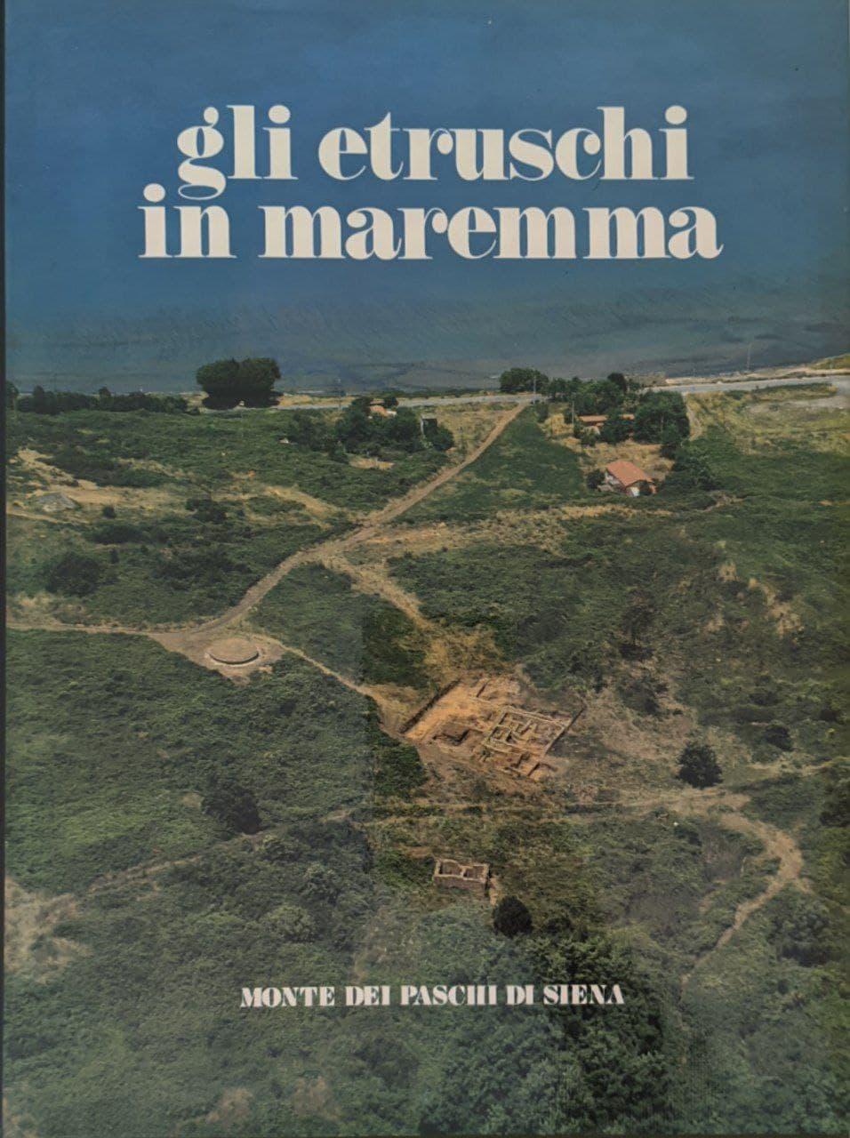Gli Etruschi in Maremma. Popolamento e attività produttive - copertina