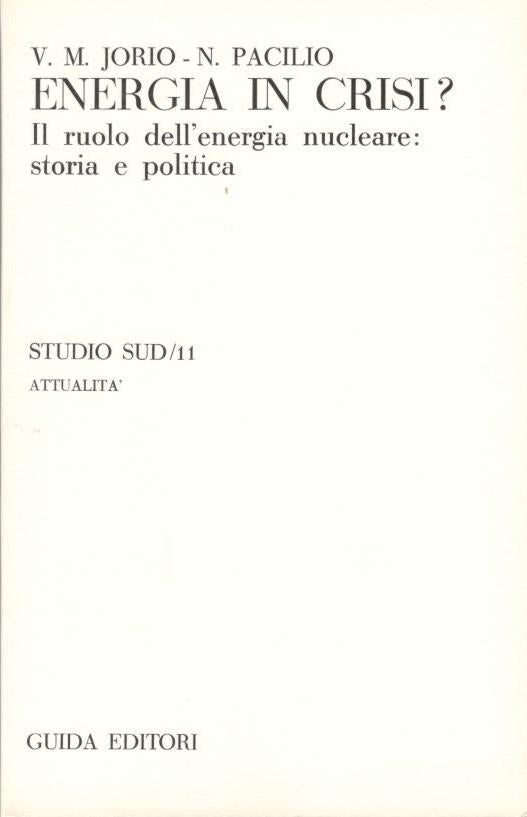 Energia in crisi? Il ruolo dell'energia nucleare: storia e politica - copertina