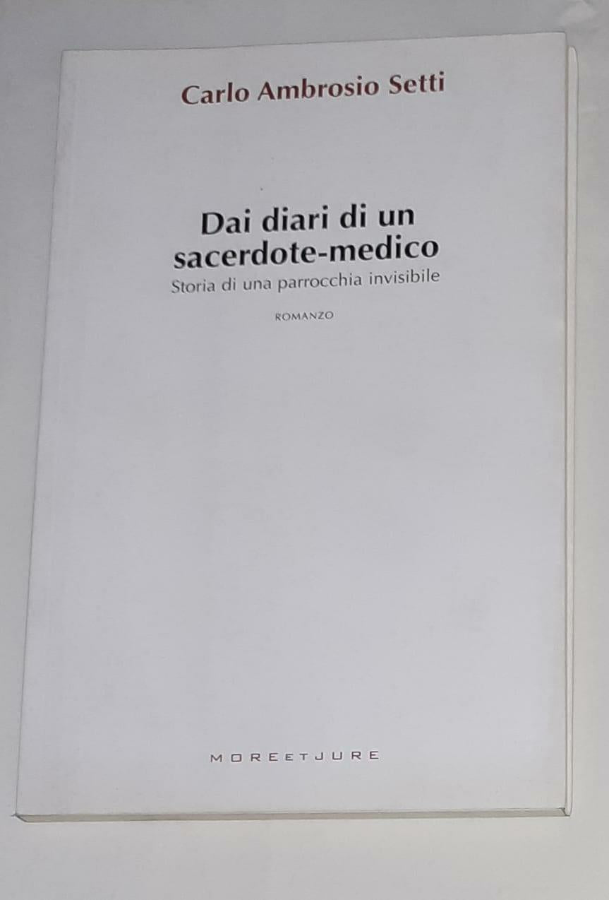 Dai diari di un sacerdote-medico : storia di una parrocchia invisibile : romanzo - copertina
