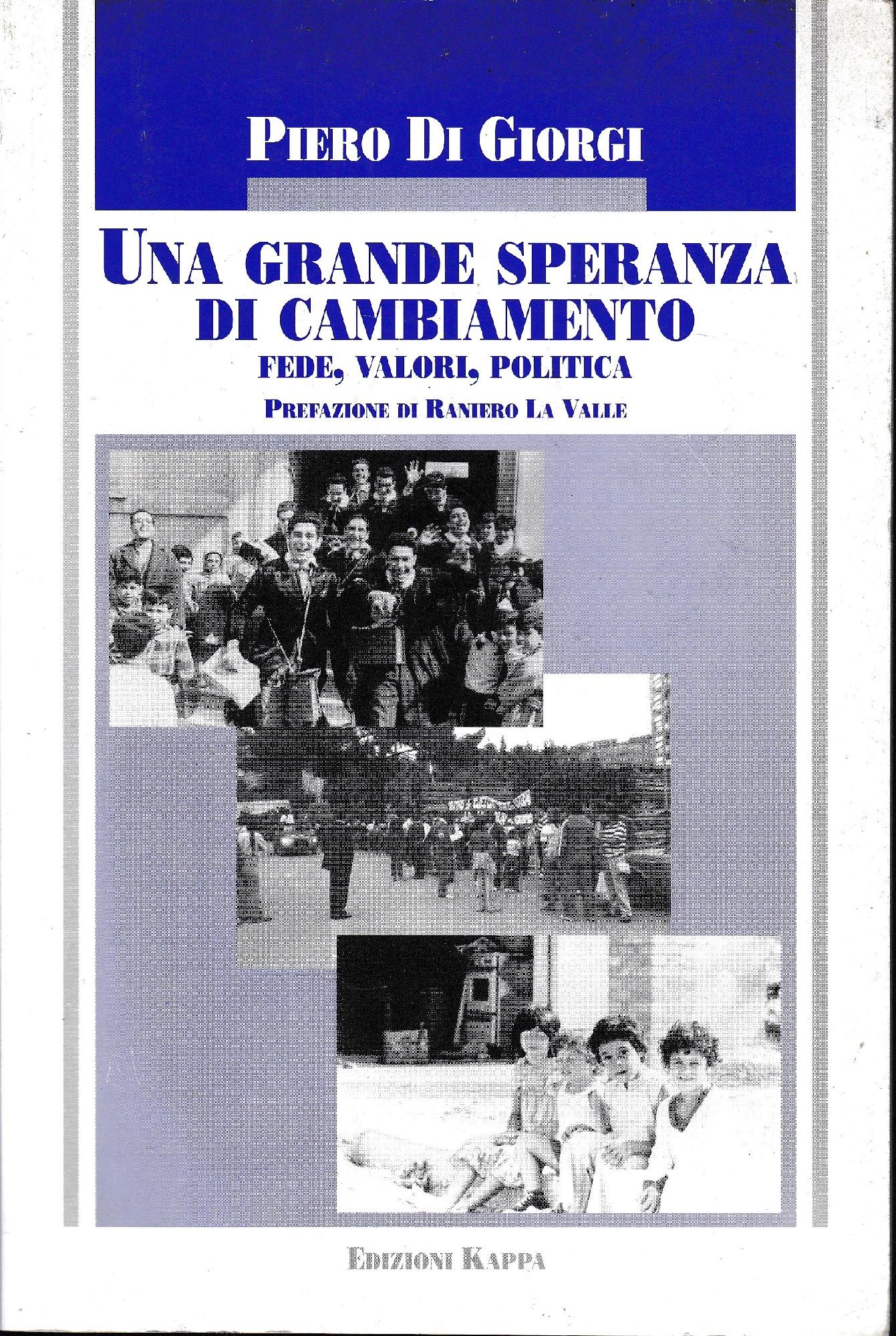 Una grande speranza di cambiamento. Fede, valori, politica - copertina