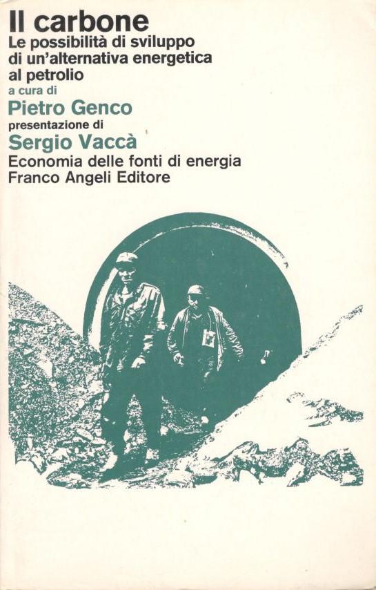 Il carbone. Possibilità di sviluppo di un' alternativa energetica al petrolio - copertina