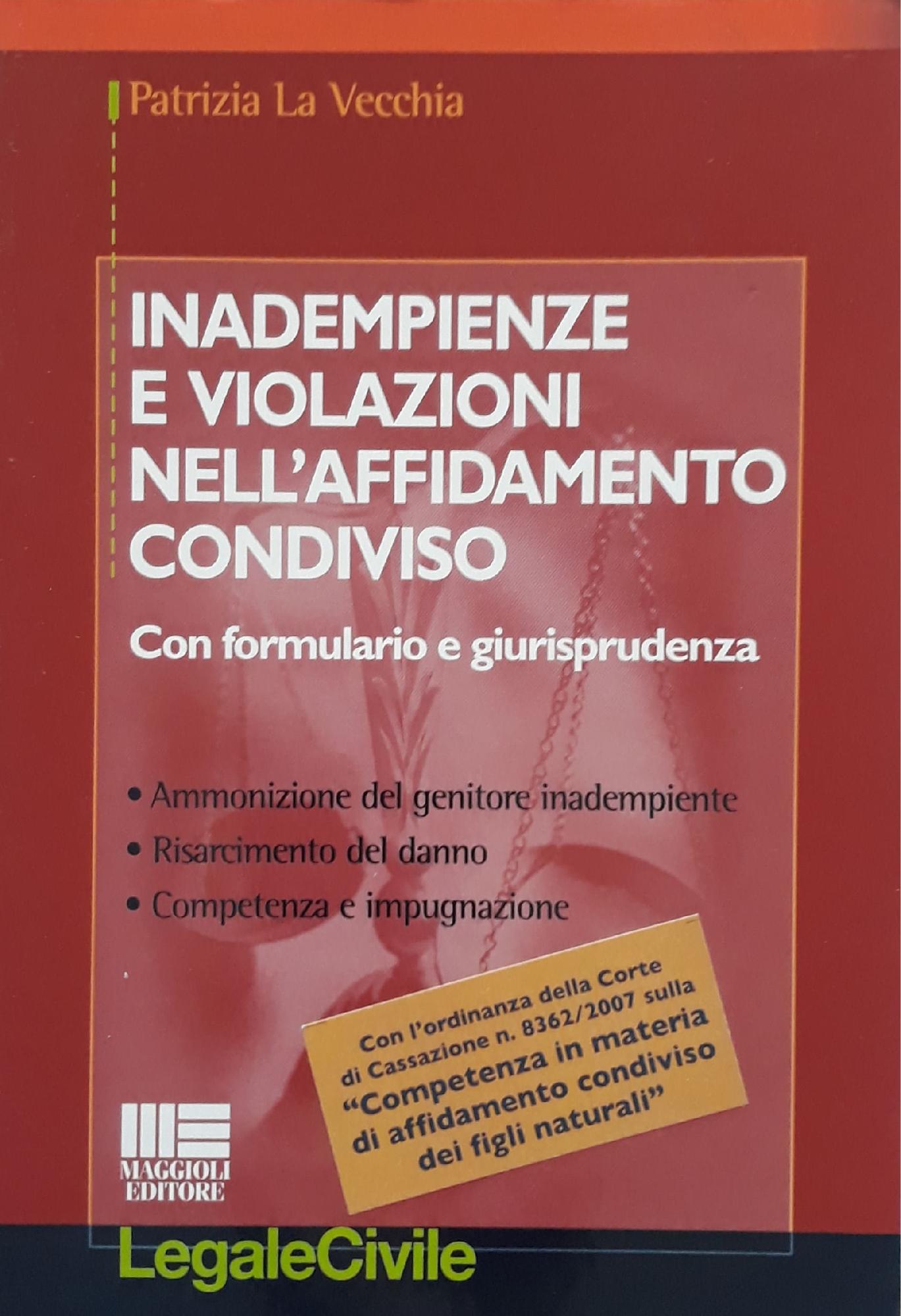 Inadempienze e violazioni nell'affidamento condiviso. Con formulario e giurisprudenza - copertina