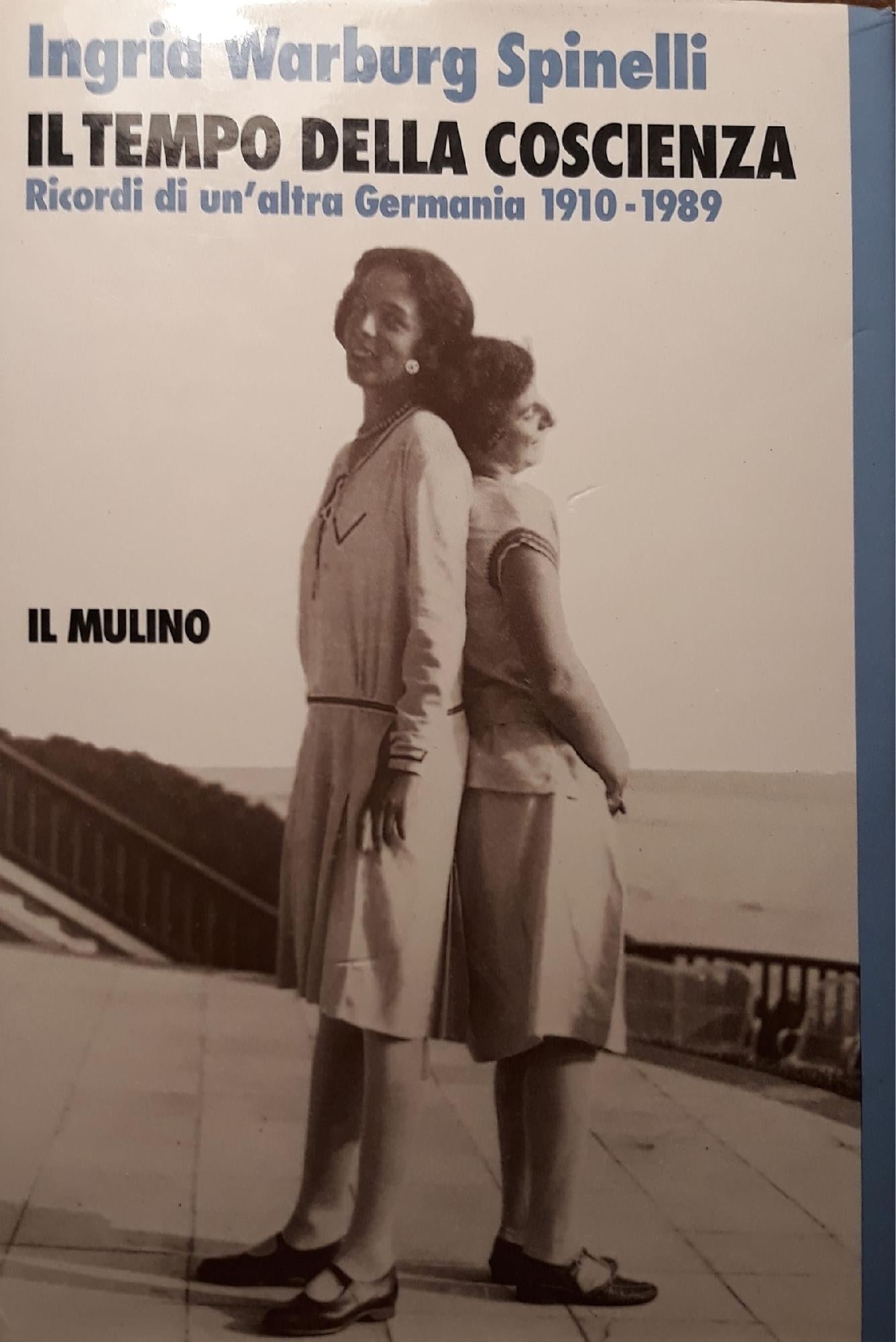 Il tempo della coscienza : ricordi di un'altra Germania 1910-1989 - copertina