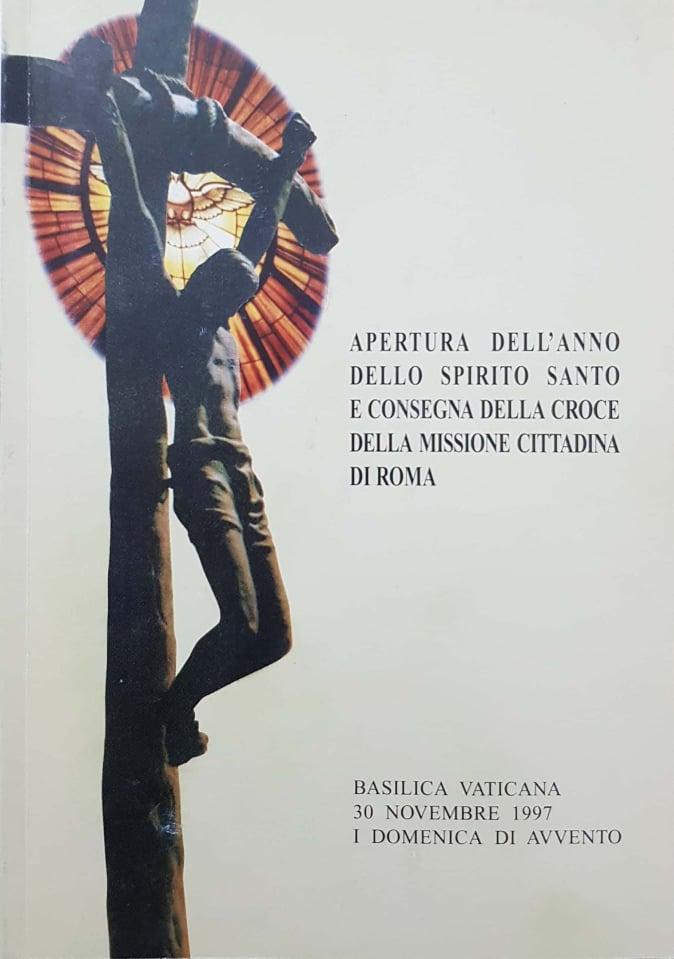 Apertura dell'anno dello Spirito Santo e consegna della croce della missione cittadina di Roma - copertina