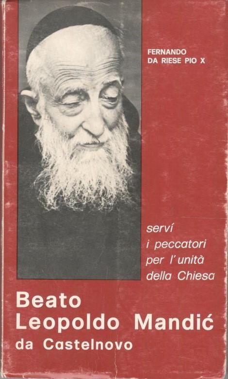 Beato Leopoldo Mandic da Castelnuovo, servì i peccatori per l'unità della chiesa - copertina