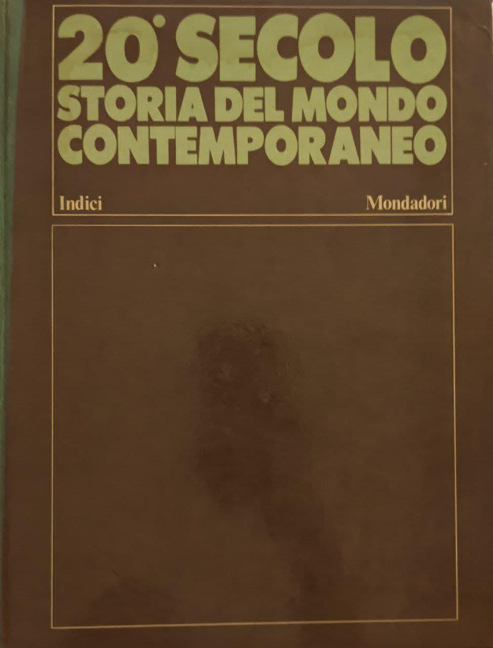 Ventesimo secolo. Storia del mondo contemporaneo (Indici) - copertina