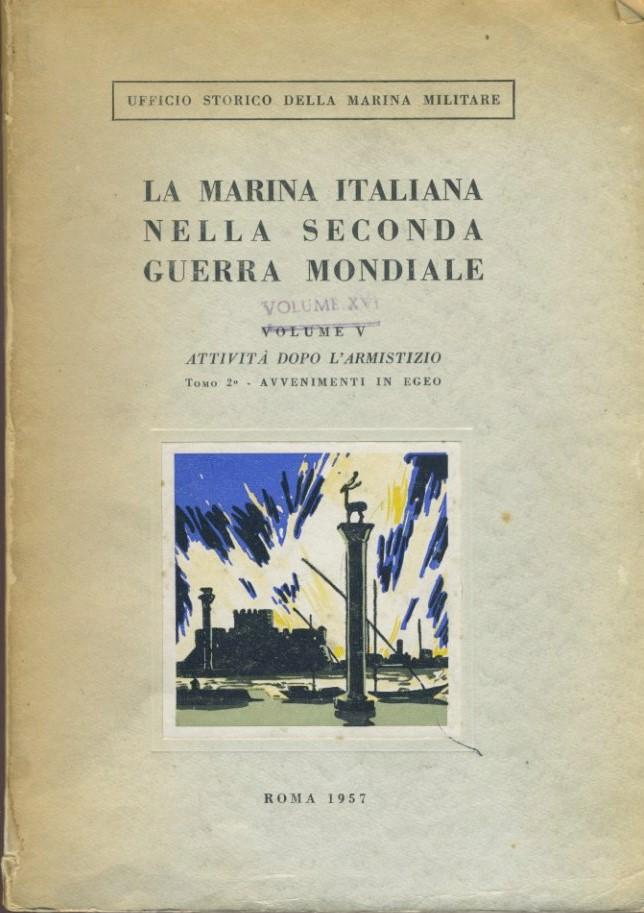 La marina italiana nella seconda guerra mondiale. Volume V. Attività dopo l'armistizio - copertina