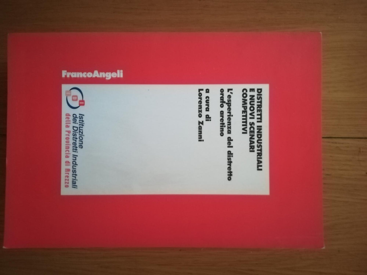 Distretti industriali e nuovi scenari competitivi. L\'esperienza del distretto orafo aretino - copertina