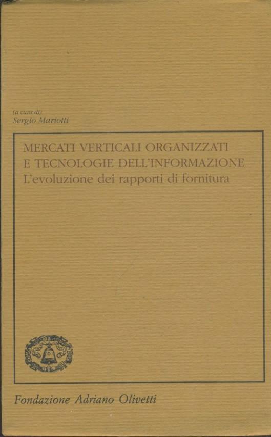 Mercati verticaliorganizzati e tecnologie dell'infprmazione - copertina