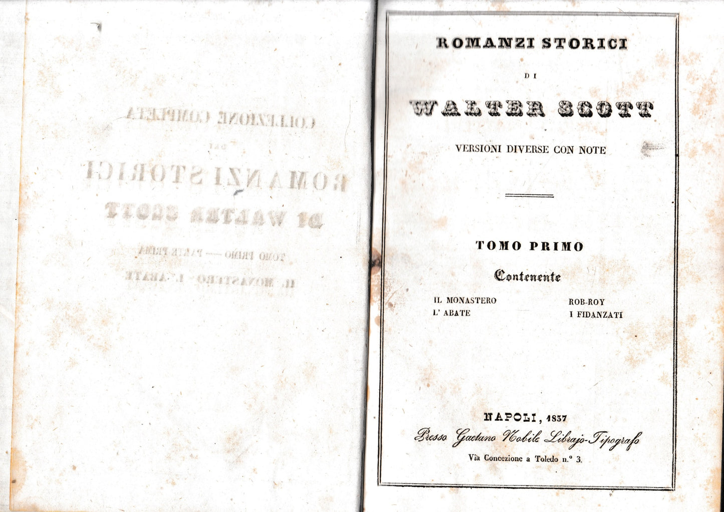Romanzi storici di Walter Scott, tomo I-parte prima. Contenente: Il monastero/Rob-Roy/L'Abate/I fidanzati. - copertina