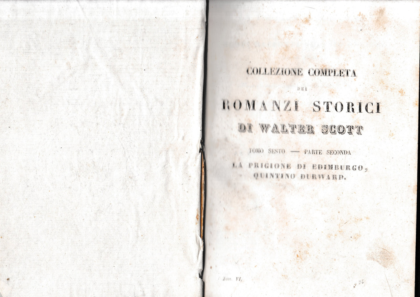 Romanzi storici di Walter Scott, tomo VI-parte seconda. Contenente:La prigione di Edimburgo/Quintino Durward. - copertina