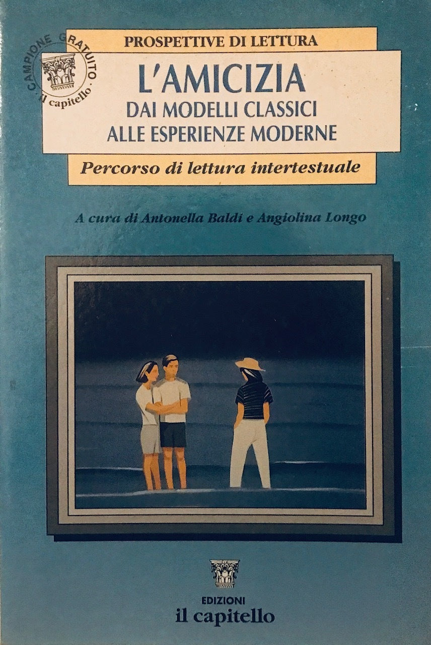 Amicizia. Dai modelli classici alle esperienze - copertina
