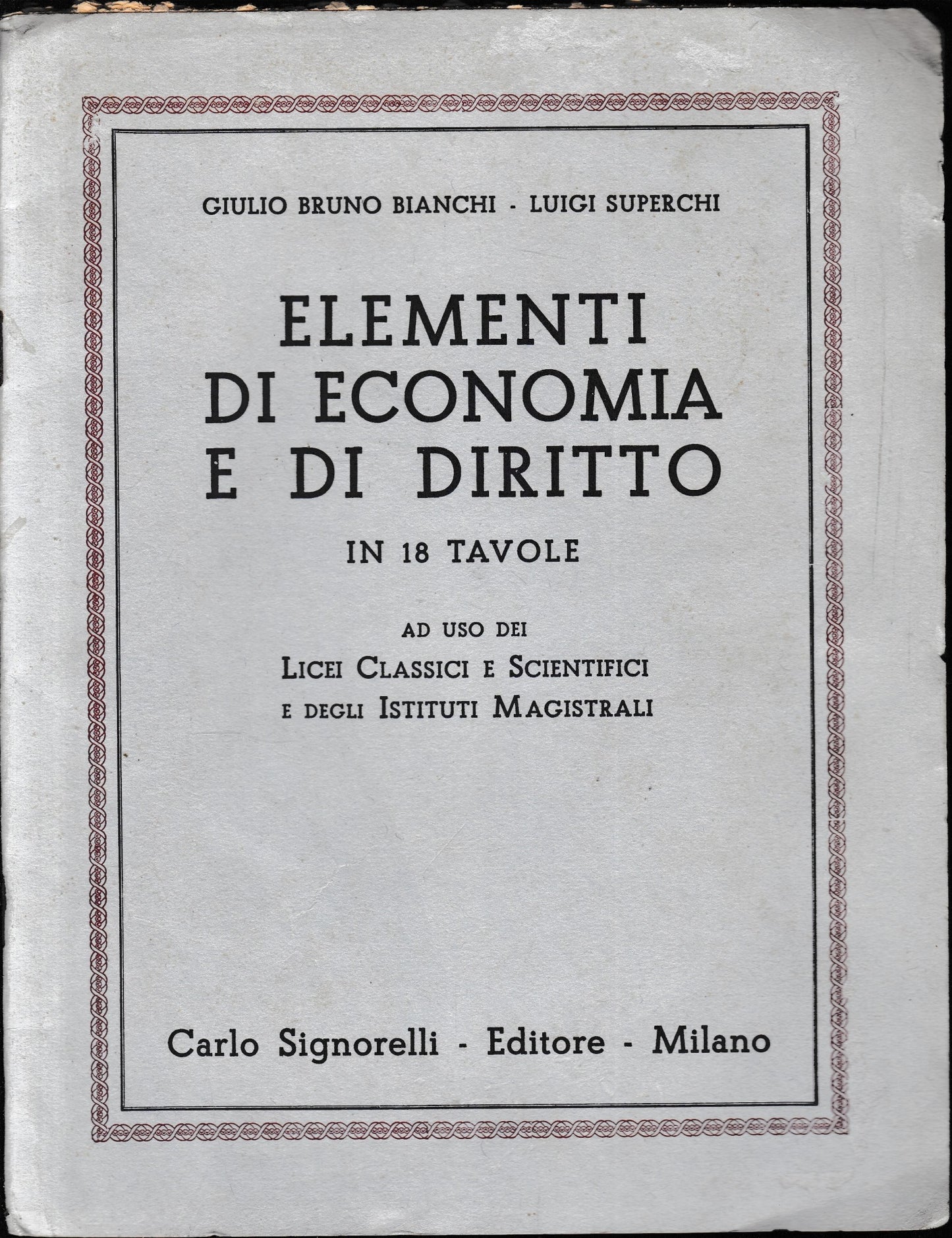 Elementi di economia e di diritto in 18 tavole, ad uso dei Licei Classici e Scientifici e degli Istituti Magistrali - copertina