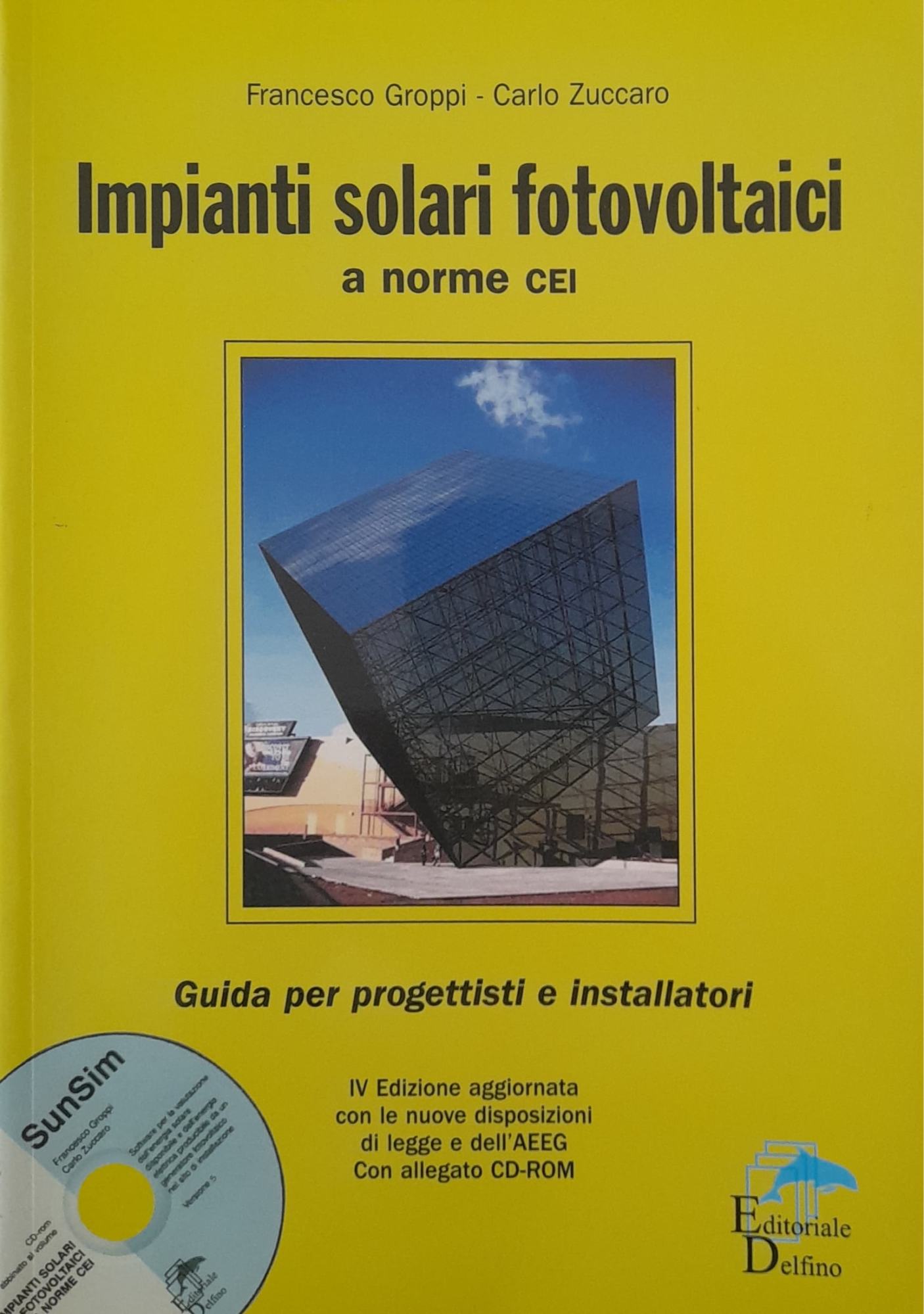 Impianti solari fotovoltaici a norme CEI. Guida per progettisti e installatori. Con CD-ROM - copertina
