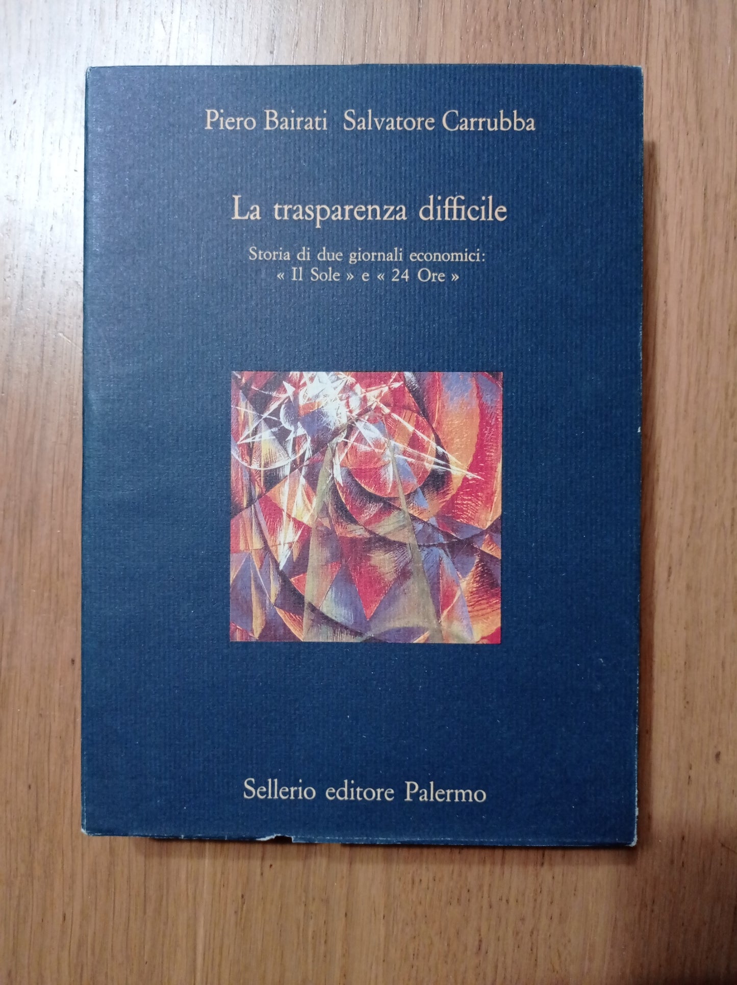 La trasparenza difficile Storia di due giornali economici: "Il Sole" e "24 Ore" - copertina