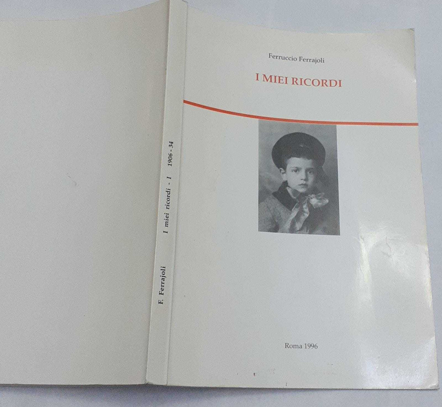 I miei ricordi. Parte prima. Dalla nascita al 1934 - copertina