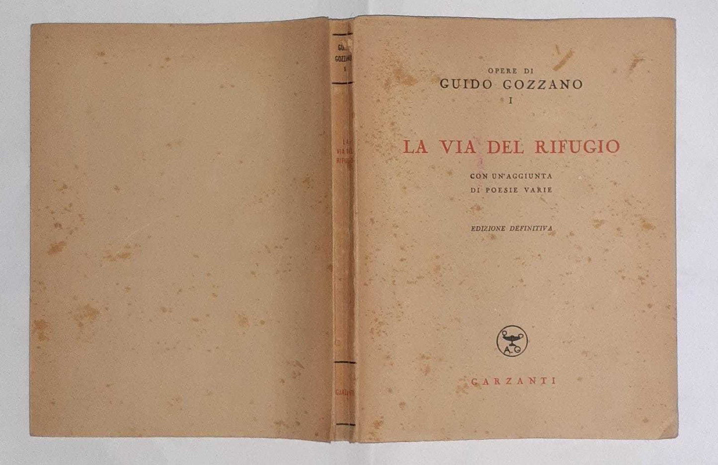 La via del rifugio con l'aggiunta di poesie varie. Volume i - copertina