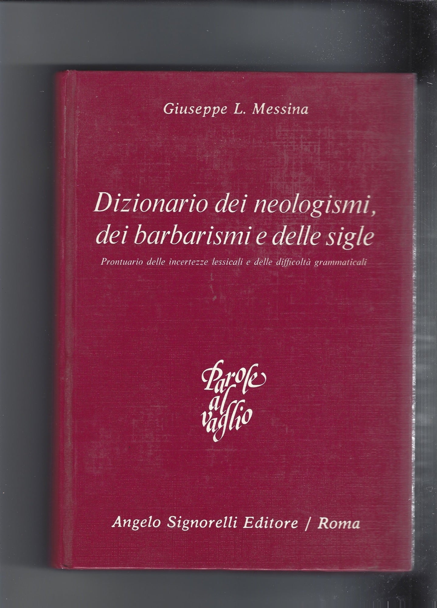 Dizionario dei neologismi, dei barbarismi e delle sigle - copertina
