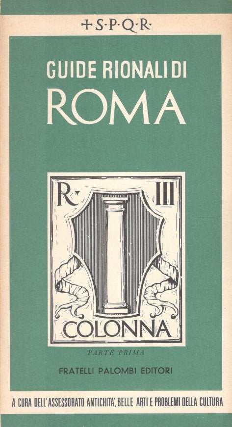 Guide rionali di Roma, rione III : Colonna, parte I - copertina