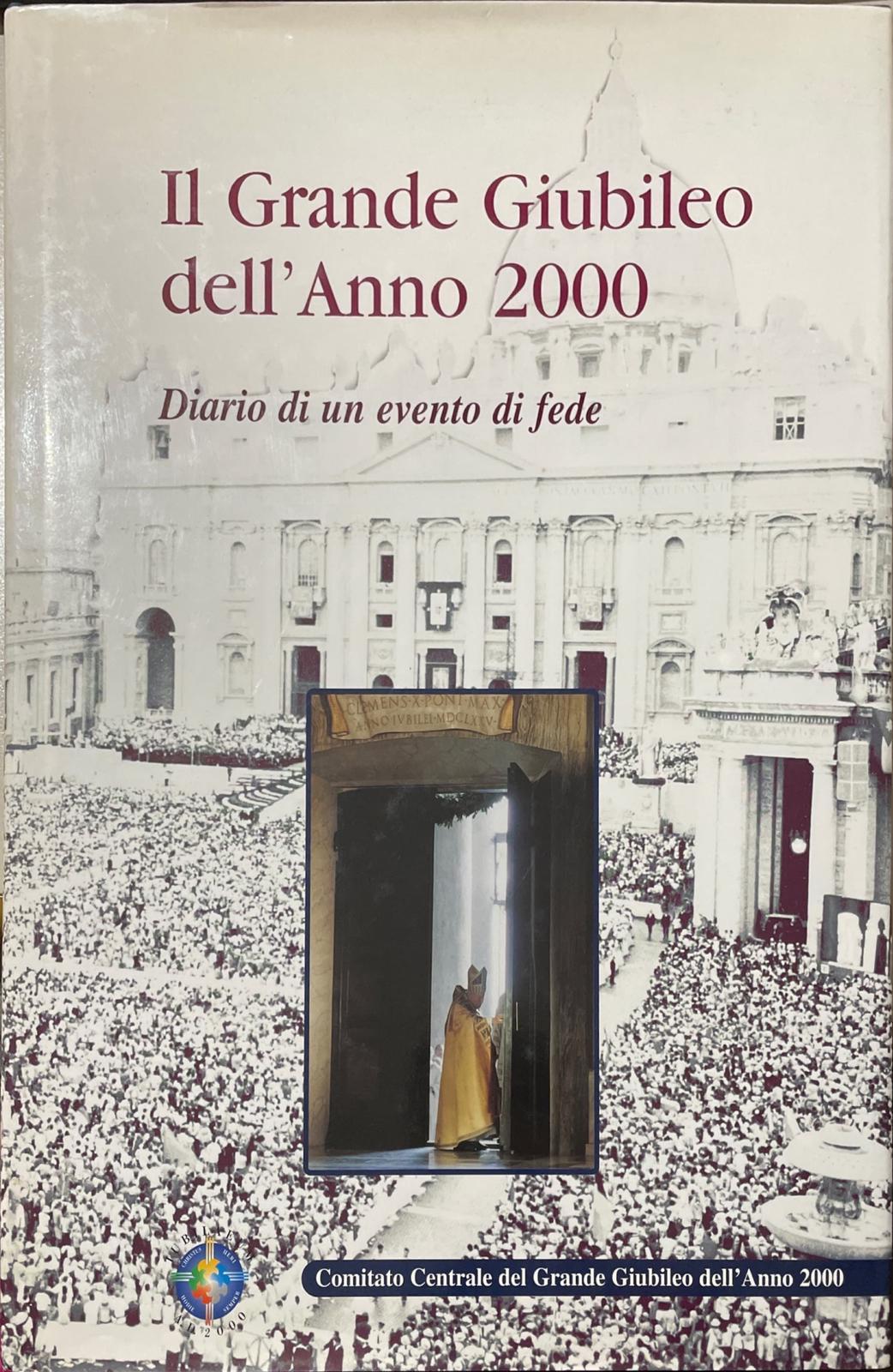 Il Grande Giubileo dell'Anno 2000. Diario di un evento di fede - copertina