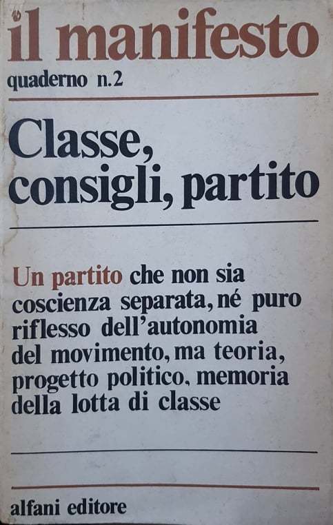 Il manifesto Quaderno n. 2 giugno 1974 Classe, consigli, partito - copertina