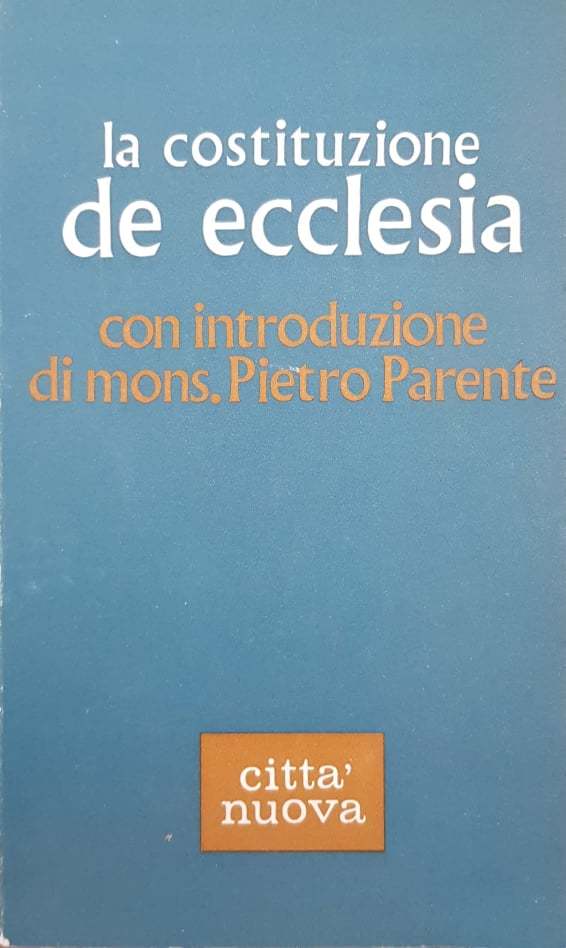 La costituzione de ecclesia, con introduzione di mons. Pietro Parente - copertina