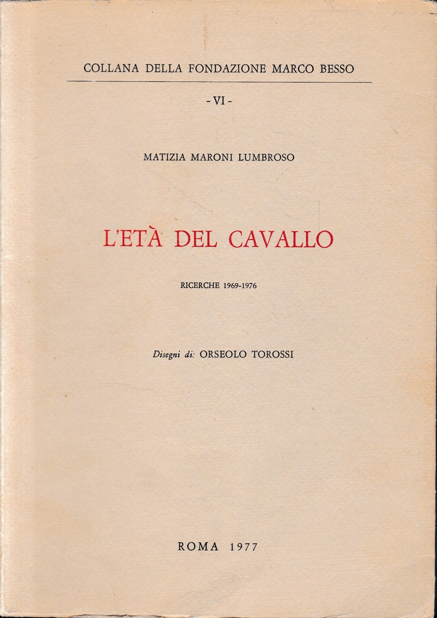 L'età del cavallo. Ricerche 1969-1976 - copertina