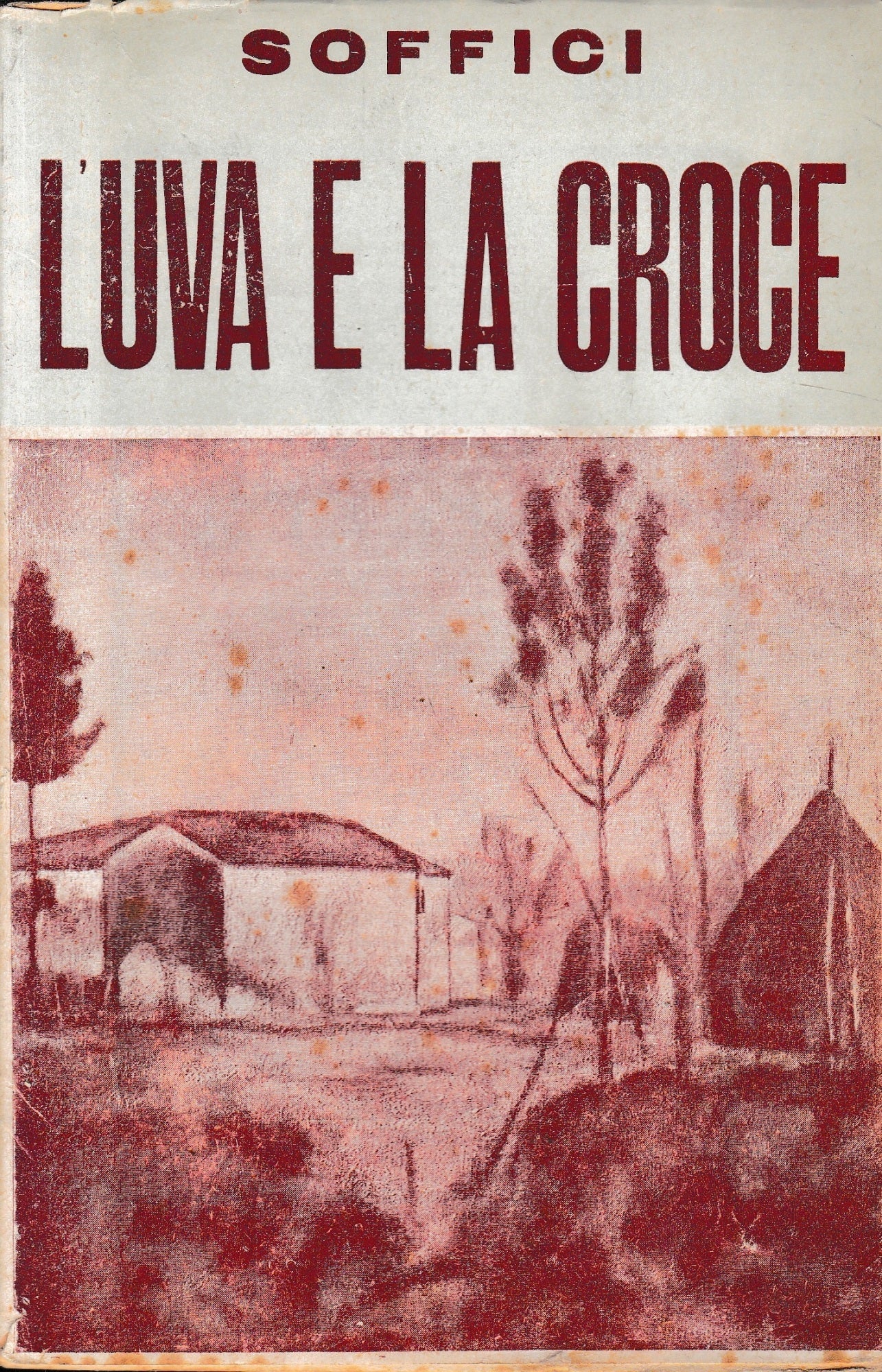 L'uva e la croce. I infanzia - copertina