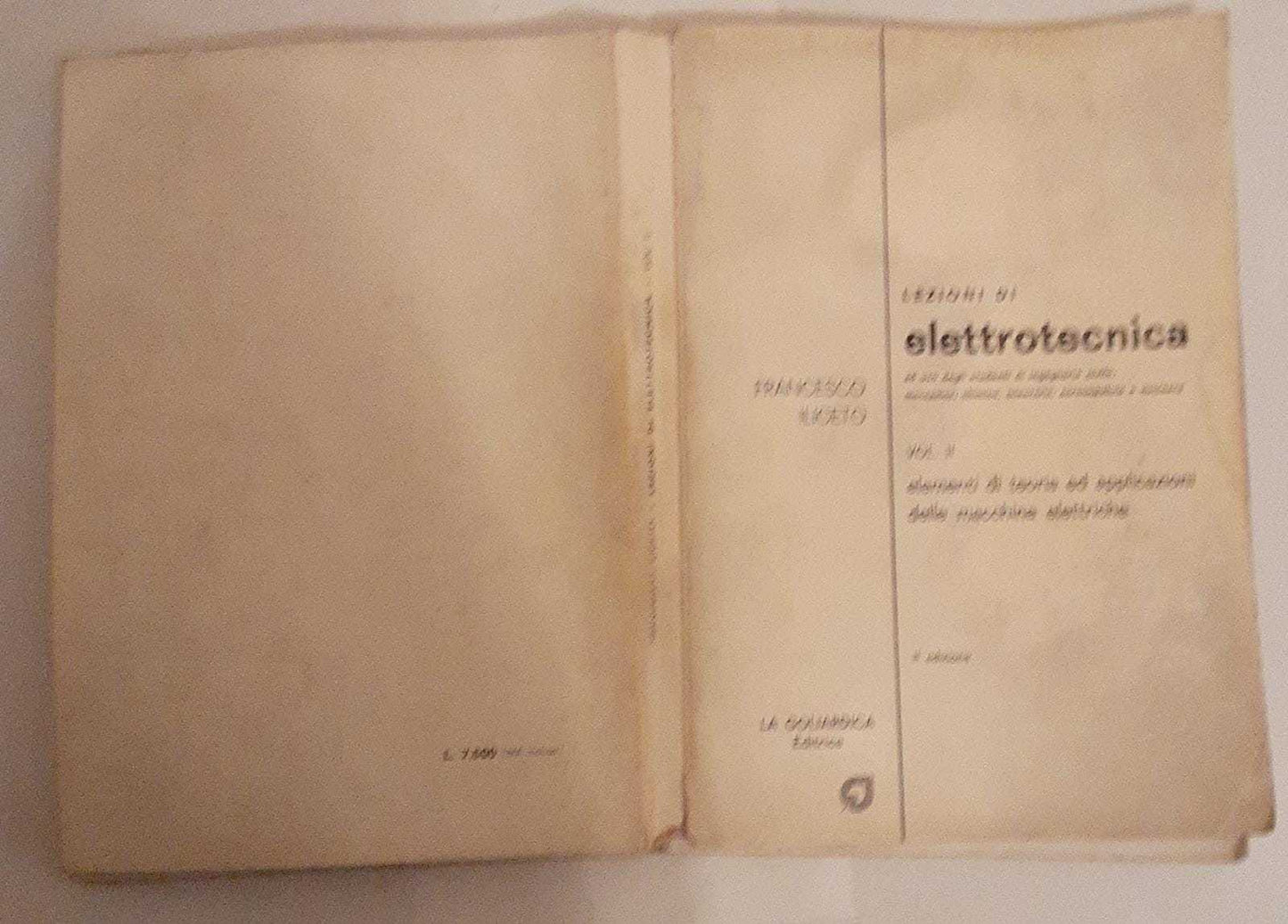 Lezioni di elettrotecnica ad uso degli studenti di ingegneria civile, meccanica, chimica, mineraria, aereonautica e nucleare. Volume II - copertina