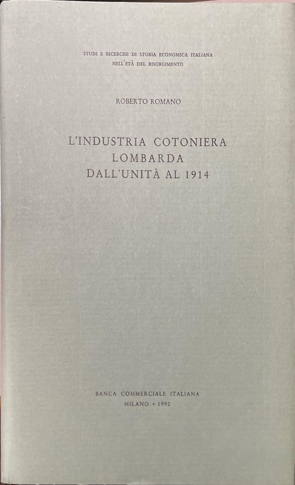 L' industria cotoniera lombarda dall'unita al 1914 - copertina