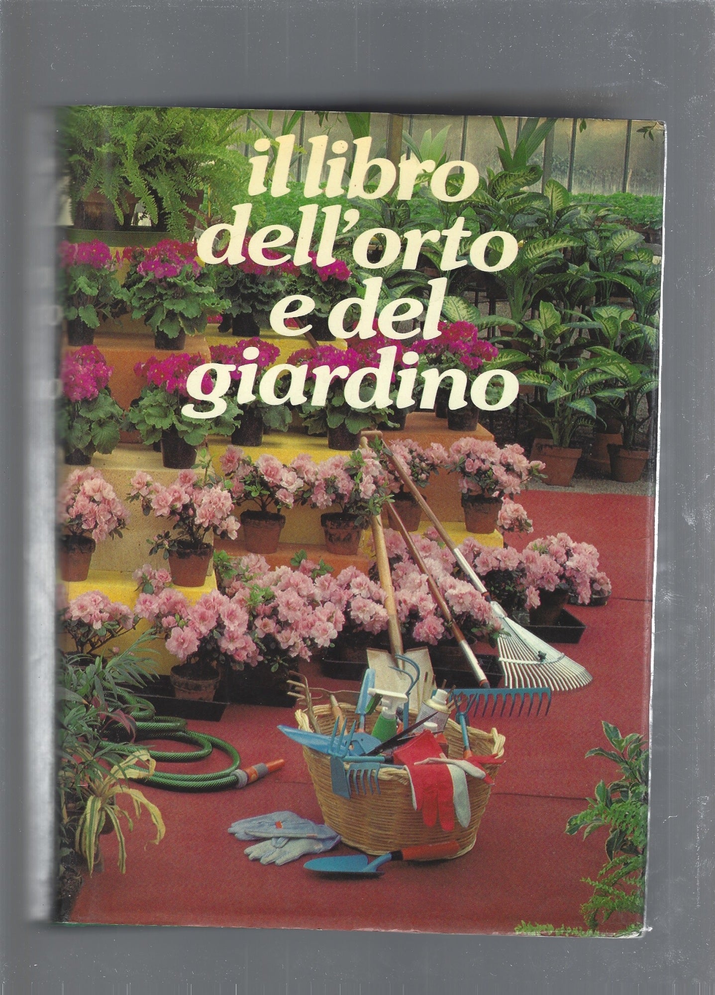 Il libro dell'orto e del giardino - copertina