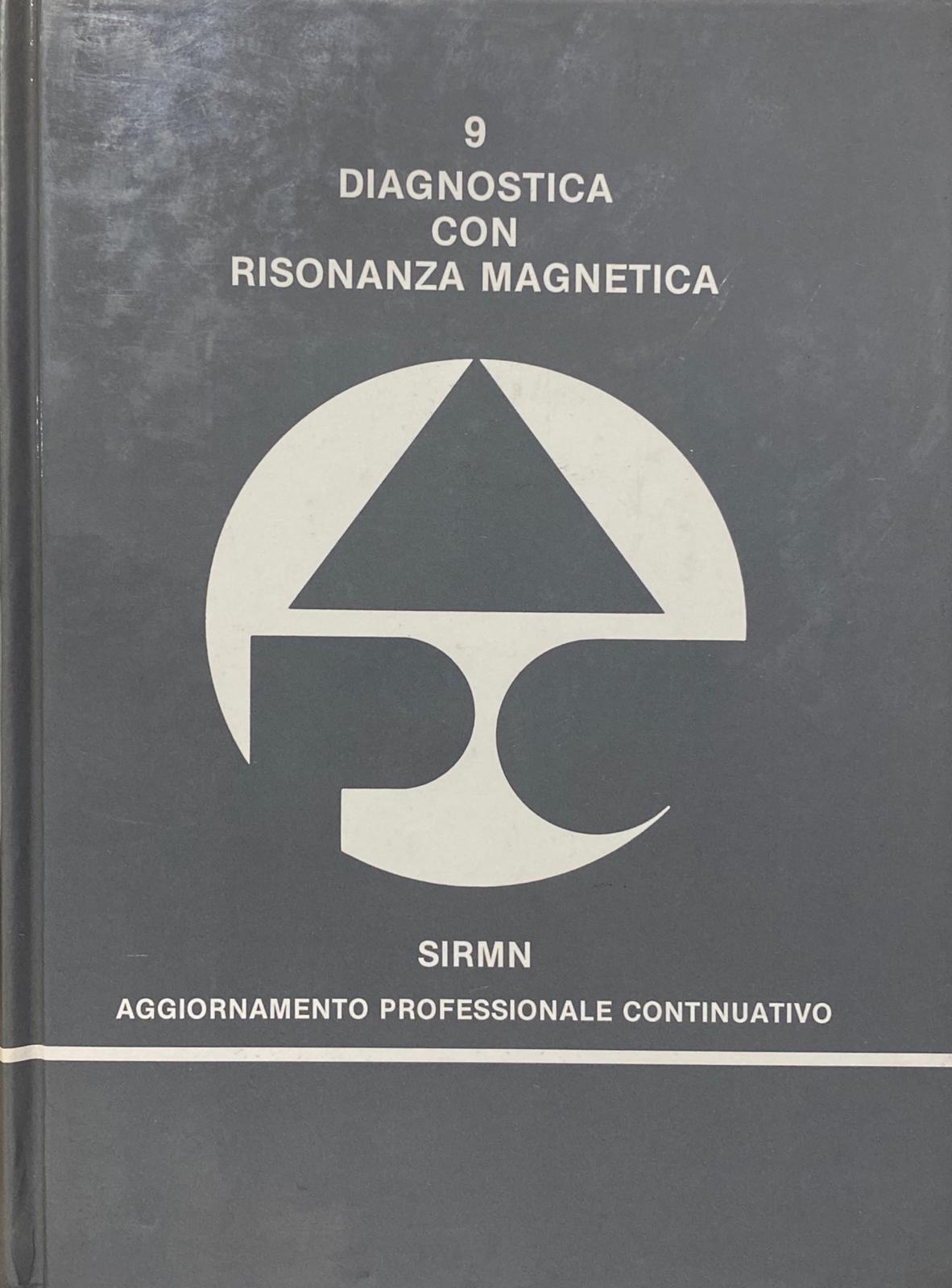 Diagnostica con risonanza magnetica. Sirmn aggiornamento professionale continuativo - copertina