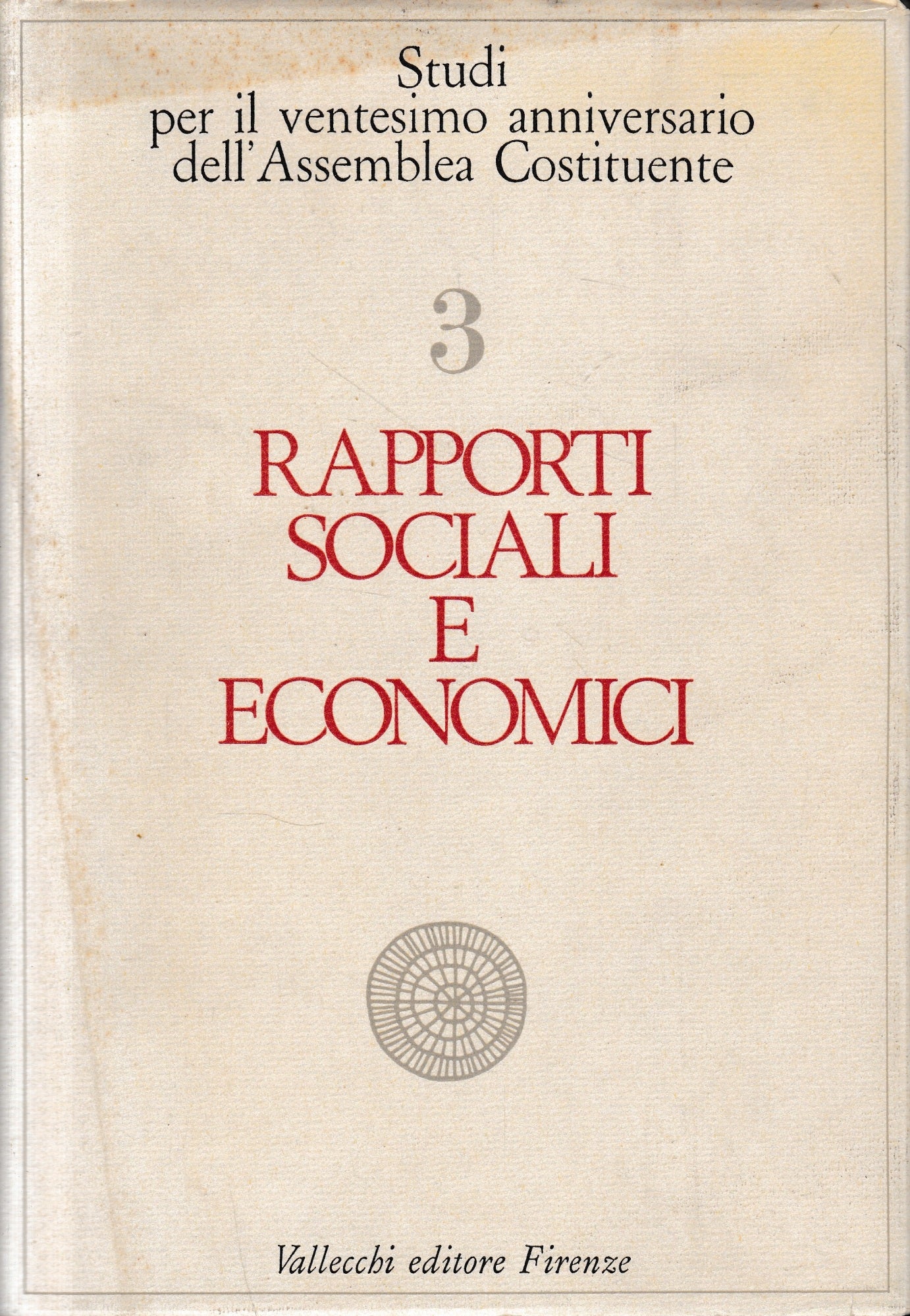 Studi per il ventesimo Anniversario dell'Assemblea Costituente. Vol. III - Rapporti sociali e economici. - copertina