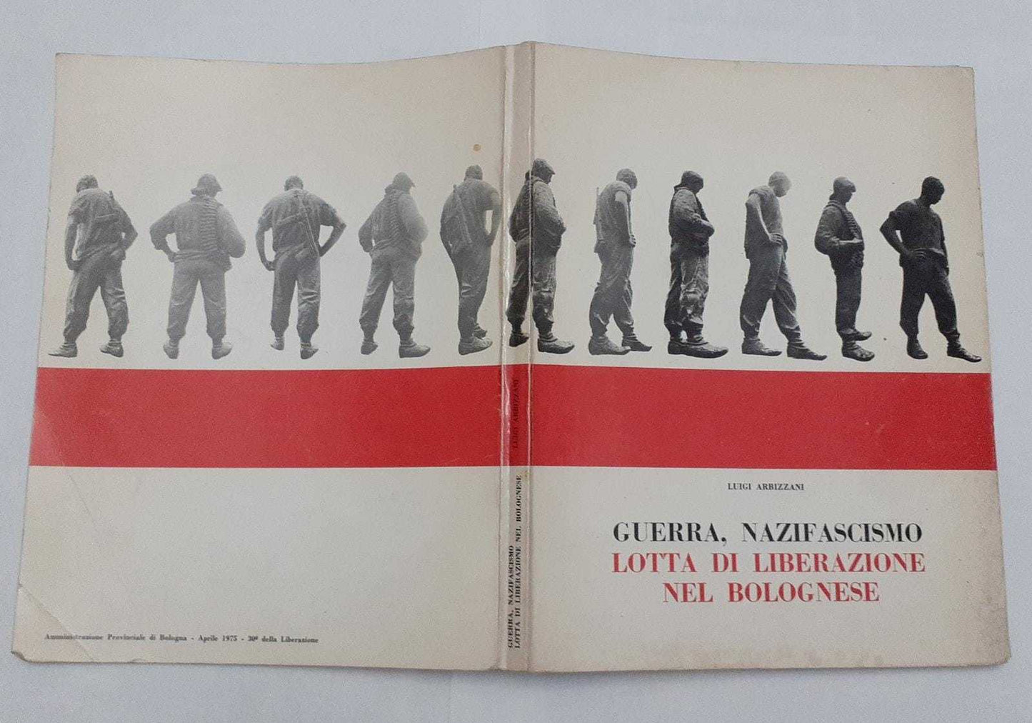 Guerra, nazifascismo. Lotta di liberazione nel bolognese (1943-aprile 1945). Fotostoria - copertina