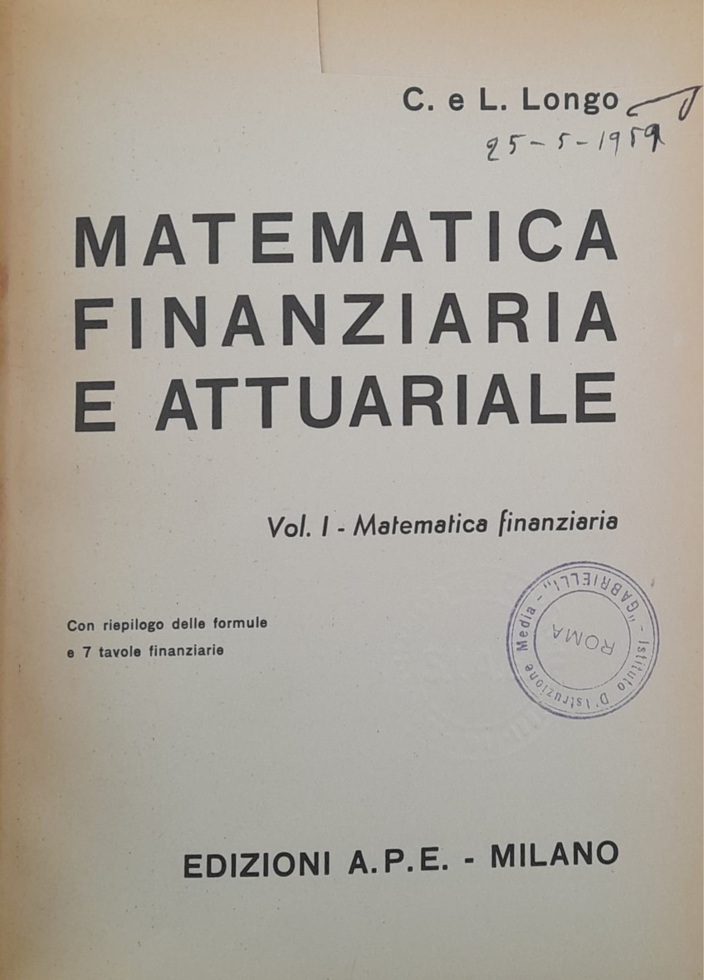 Matematica finanziaria e attuariale (vol. I - matematica finanziaria) - copertina