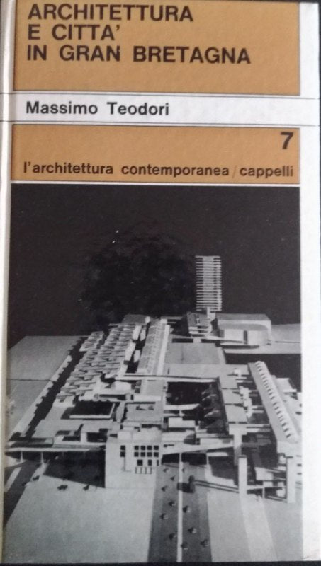 Architettura e città in Gran Bretagna. Pianificazione urbanistica e interventi edilizi nelle citta' inglesi degli ultimi cento anni - copertina