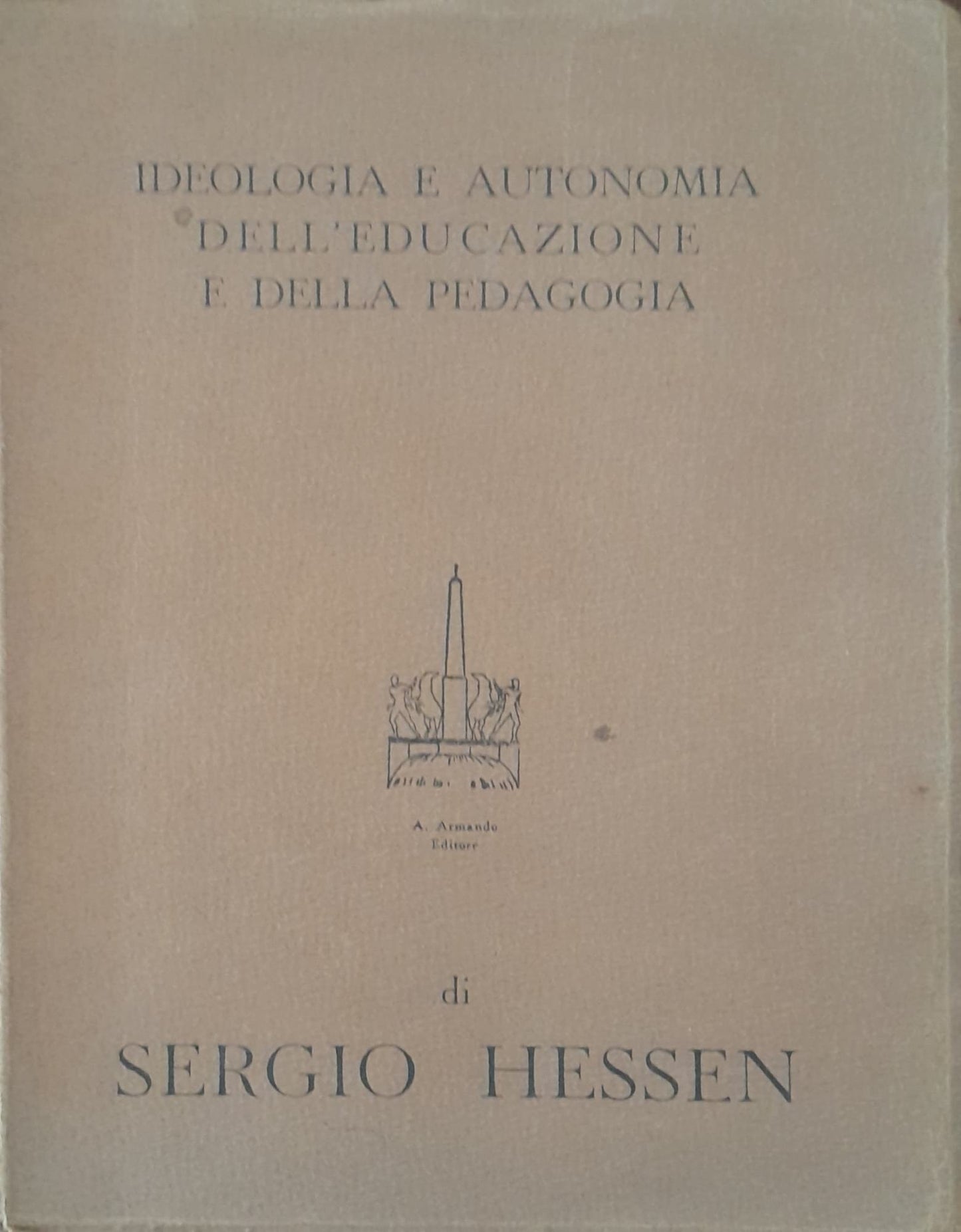 Ideologia e autonomia dell'educazione e della pedagogia - copertina